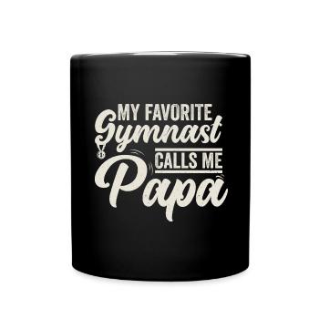 My favorite gymnast calls me Papa - Full Colour Mug - black - Front