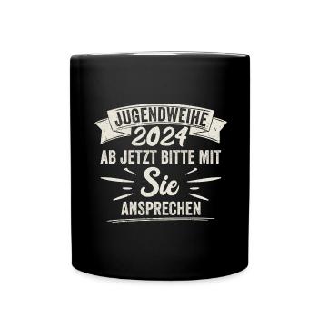 Jugendweihe 2024 Ab Jetzt Bitte Mit Sie Ansprechen - Tasse einfarbig - Schwarz - Vorne