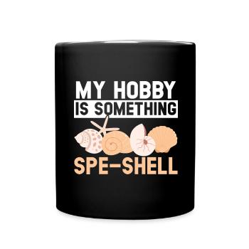 Mon hobby est autre chose : le peignage de plage de coquillages - Mug uni - noir - Devant