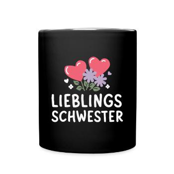 Lieblingsschwester: Beste Schwester Geburtstag - Tasse einfarbig - Schwarz - Vorne