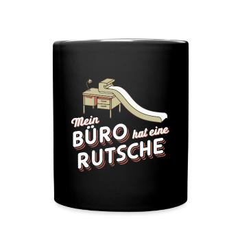 Büro-Rutsche Spaß Angestellter Motivation Boost - Tasse einfarbig - Schwarz - Vorne