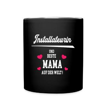 Installateurin Beste Mama Muttertag Geburtstag - Tasse einfarbig - Schwarz - Vorne