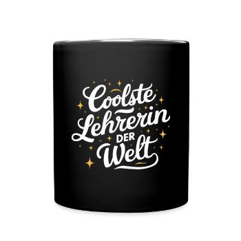 Coolste Lehrerin Welt Tasse Becher Dankeschön - Tasse einfarbig - Schwarz - Vorne