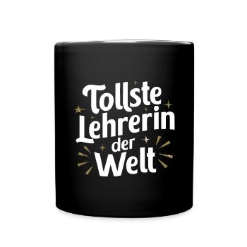 Tollste Lehrerin Welt Dankeschön Präsent - Tasse einfarbig - Schwarz - Vorne