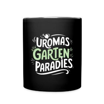 Uromas Gartenparadies Geburtstag Urgroßmutter - Tasse einfarbig - Schwarz - Vorne