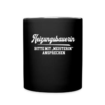 Heizungsbauerin Meisterin Heizungsbauermeisterin - Tasse einfarbig - Schwarz - Vorne