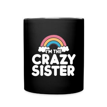 Verrückte Schwester Regenbogen Große Schwester - Tasse einfarbig - Schwarz - Vorne