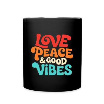 Love Peace & Good Vibe Retro Spruch - Tasse einfarbig - Schwarz - Vorne
