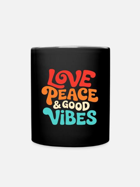 Love Peace & Good Vibe Retro Spruch - Tasse einfarbig - Schwarz