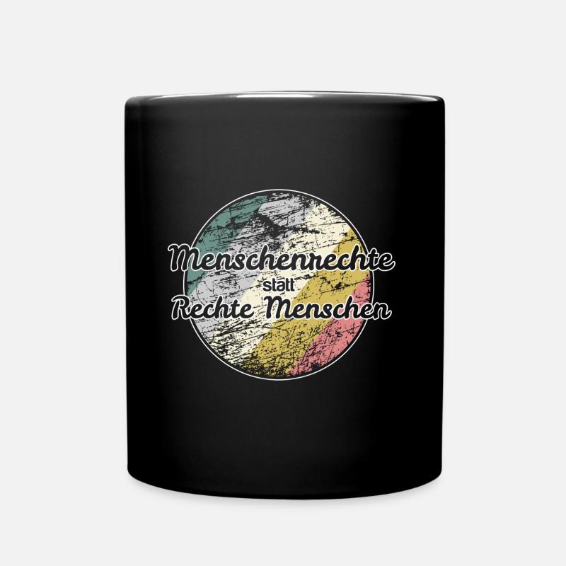 Menschenrechte statt rechte Menschen - Tasse einfarbig - Schwarz