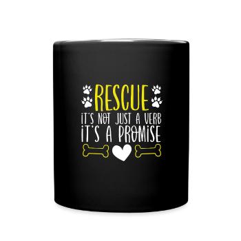 Animal Rescue Gift Not Just a Verb It's a Promise - Full Colour Mug - black - Front