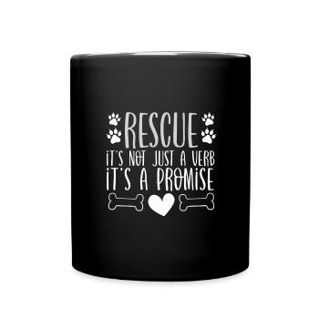 Animal Rescue Gift Not Just a Verb It's a Promise - Full Colour Mug - black - Front