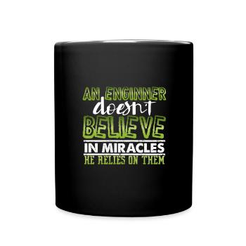 Engineer Gifts An Engineer Doesn't Believe in - Full Colour Mug - black - Front
