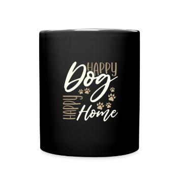 Happy Dog Happy Home Hund Liebhaber Geschenke - Tasse einfarbig - Schwarz - Vorne
