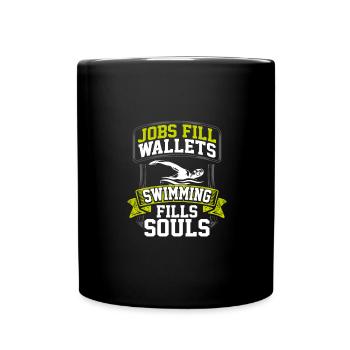 Swimmer Gift Jobs Fill Wallets Swimming Fills - Full Colour Mug - black - Front