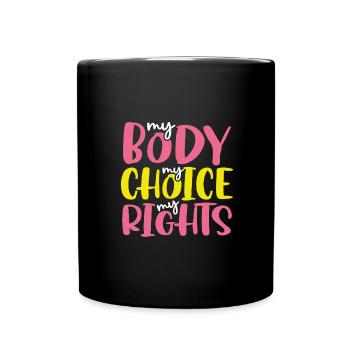 Cadeau féministe Mon corps Mon choix Mon bon pro - Mug uni - noir - Devant