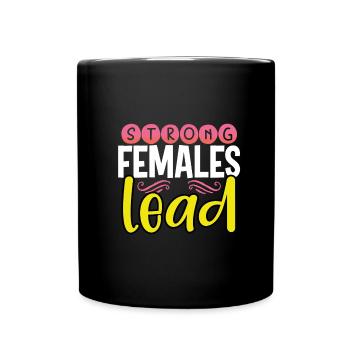 Le don inspirant des femmes Strong Females Lead - Mug uni - noir - Devant
