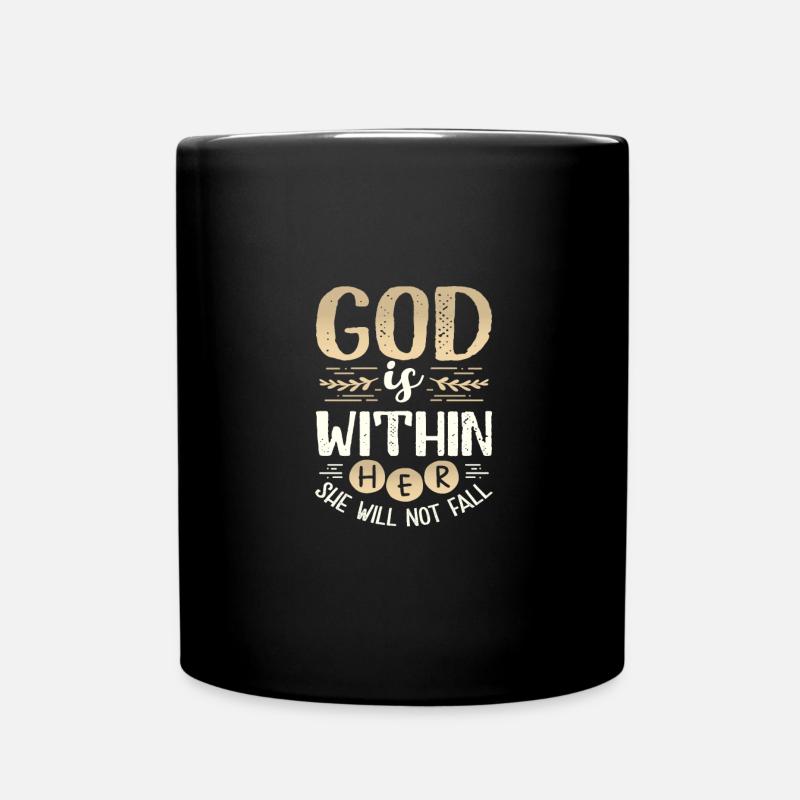 Christliche Frau schenkt Gott ist in ihr, sie wird - Tasse einfarbig - Schwarz