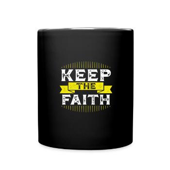 Fun and Inspirational Keep the Faith Christian - Full Colour Mug - black - Front