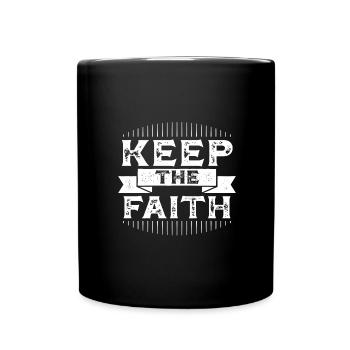Fun and Inspirational Keep the Faith Christian - Full Colour Mug - black - Front