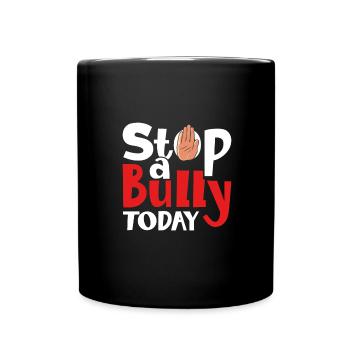 Anti-Mobbing-Geschenk Stoppen Sie einen Mobber heute Anti-Mobbing - Tasse einfarbig - Schwarz - Vorne