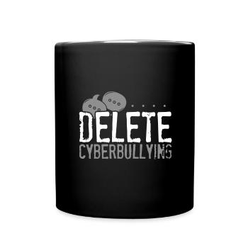 Anti Bullying Gift Delete Cyberbullying Gifts - Full Colour Mug - black - Front