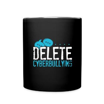 Anti Bullying Gift Delete Cyberbullying Gift - Full Colour Mug - black - Front