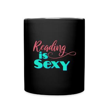 Book Lover Gift Reading is Sexy Reader Gifts - Full Colour Mug - black - Front