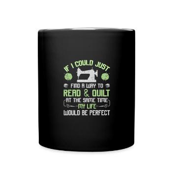 Quilter Gift Read et Quilt Same Time Life - Mug uni - noir - Devant