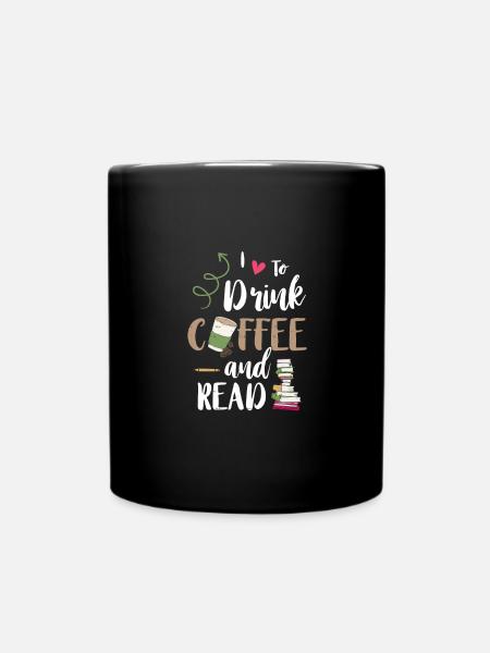 Liebe Kaffee trinken und Bücher lesen Kaffee - Tasse einfarbig - Schwarz