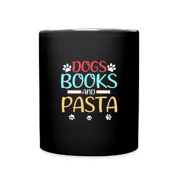 Hund Liebhaber Geschenk Hunde Bücher und Pasta Esser Geschenk - Tasse einfarbig - Schwarz - Vorne