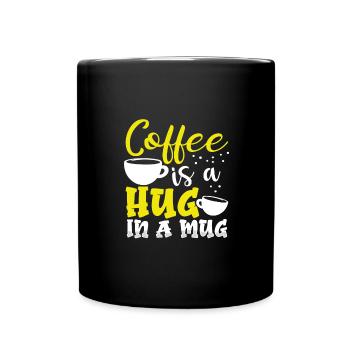 Coffee Drinker Gft Coffee is Hug in a Mug Coffee - Full Colour Mug - black - Front