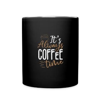 Cadeau buveur de café Toujours l’heure du café Café - Mug uni - noir - Devant