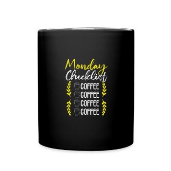 Coffee Drinker Gift Monday Checklist Coffee - Full Colour Mug - black - Front