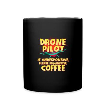 Drone Pilot Gift If Unresponsive Administer - Full Colour Mug - black - Front