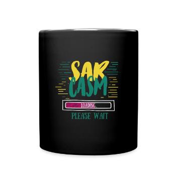 Sarcasm Loading Funny Sarcasm Gift - Full Colour Mug - black - Front