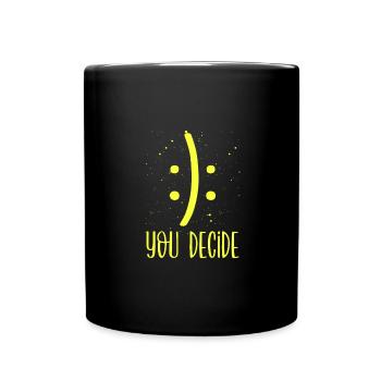 Sarcastic Smile or Frown You Decide Sarcasm Gifts - Full Colour Mug - black - Front