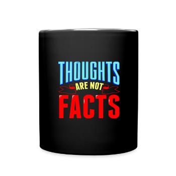 Sarcastic Thoughts are Not Facts Sarcasm Gifts - Full Colour Mug - black - Front
