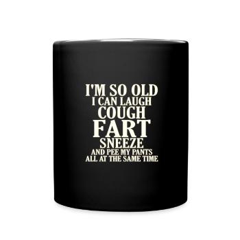 Sarcastique si vieux pet de toux éternuement pantalon même - Mug uni - noir - Devant