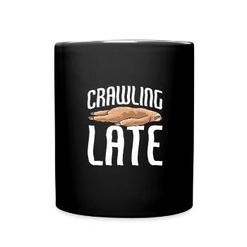Sloth Crawling Late Funny Sarcastic Sloth Humor - Full Colour Mug - black - Front