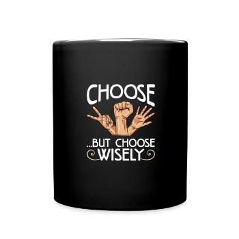 Rock Paper Scissors Choose But Choose Wisely Gifts - Full Colour Mug - black - Front