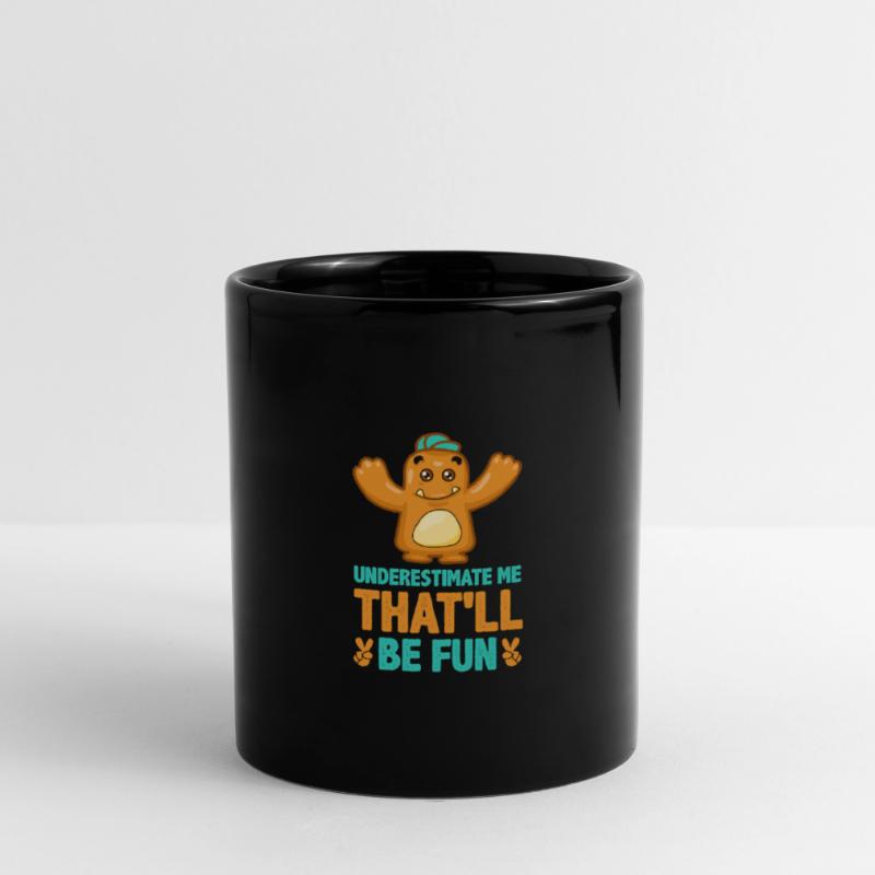 Süßes Monster unterschätze mich, das wird Spaß machen Tasse einfarbig