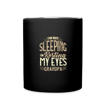 Grandfather Gifts Not Sleeping Resting My Eyes - Full Colour Mug - black - Front