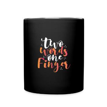 Sarkastisches Zwei-Finger-Sarkasmus-Geschenk - Tasse einfarbig - Schwarz - Vorne