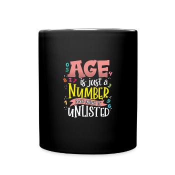 L’âge du cadeau d’anniversaire n’est qu’un chiffre et le mien est - Mug uni - noir - Devant