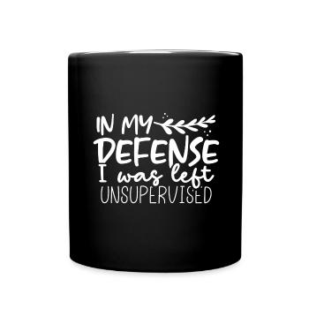 Sarcastic In My Defense Left Unsupervised Sarcasm - Full Colour Mug - black - Front