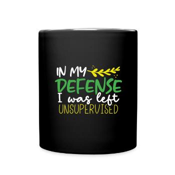Sarcastic In My Defense Left Unsupervised Sarcasm - Full Colour Mug - black - Front