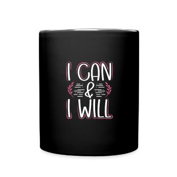 Feminism Gift I Can And I Will Gift for a Girl - Full Colour Mug - black - Front