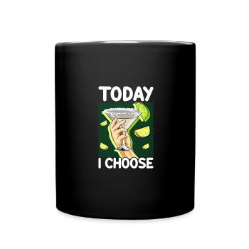 Margarita Drinker Gift Aujourd’hui, je choisis Margarita - Mug uni - noir - Devant