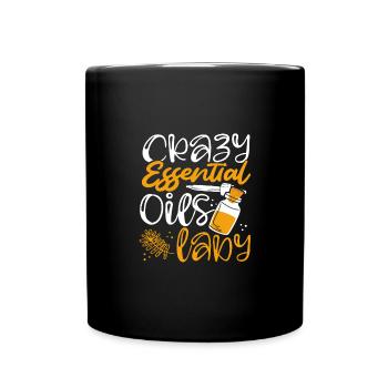 Crazy Essential Oil Lady Geschenk Spaß mit Essential - Tasse einfarbig - Schwarz - Vorne